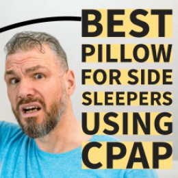 Best Pillow for Side Sleepers Using CPAP: A Comprehensive Guide